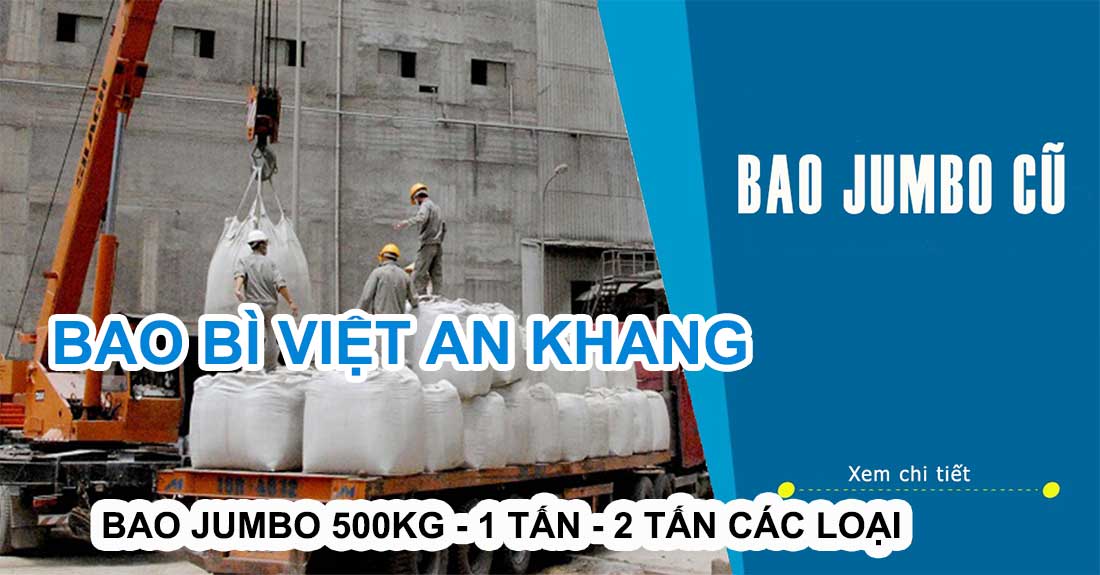 Cung cấp bao jumbo cũ các loại 500kg 1 tấn 2 tấn