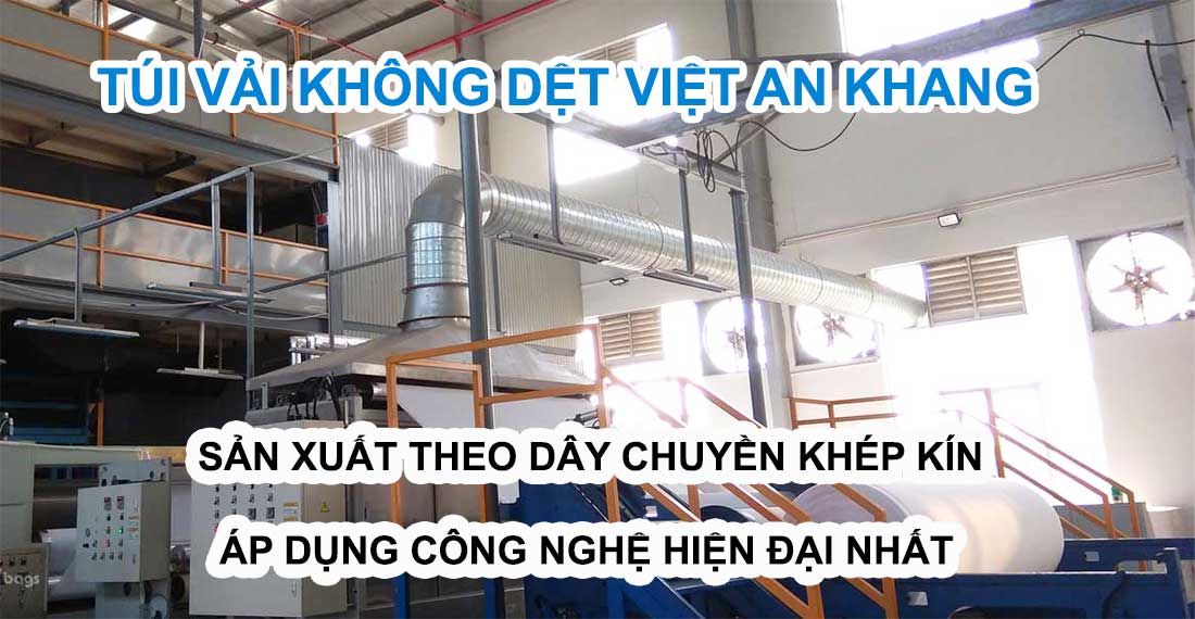 Túi vải không dệt việt an khang sản xuất theo dây chuyền khép kín